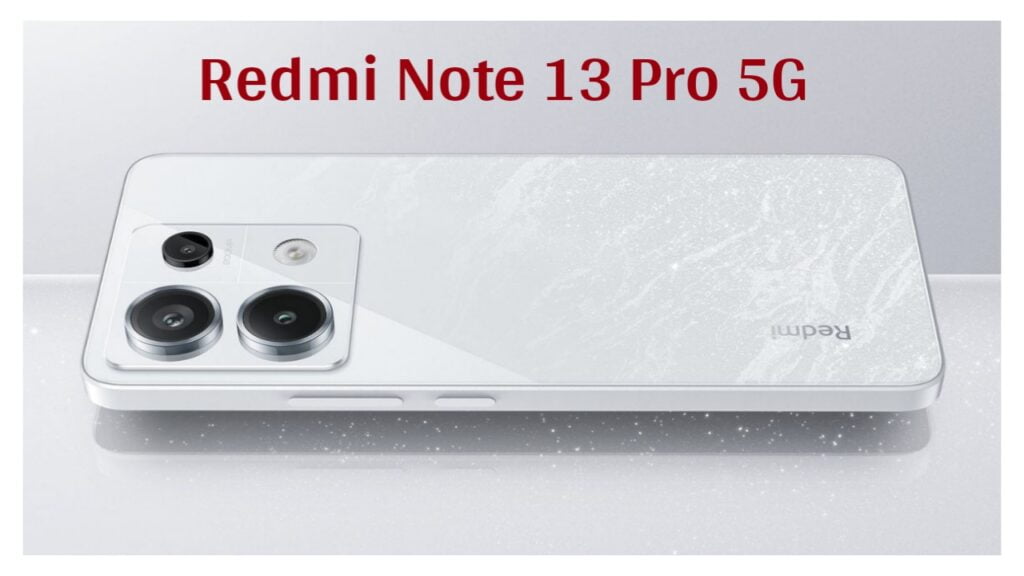 4 जनवरी को दस्तक देंगे 200MP कैमरा वाले Redmi Note 13 Pro सीरीज के तूफानी स्मार्टफोन Best Phone